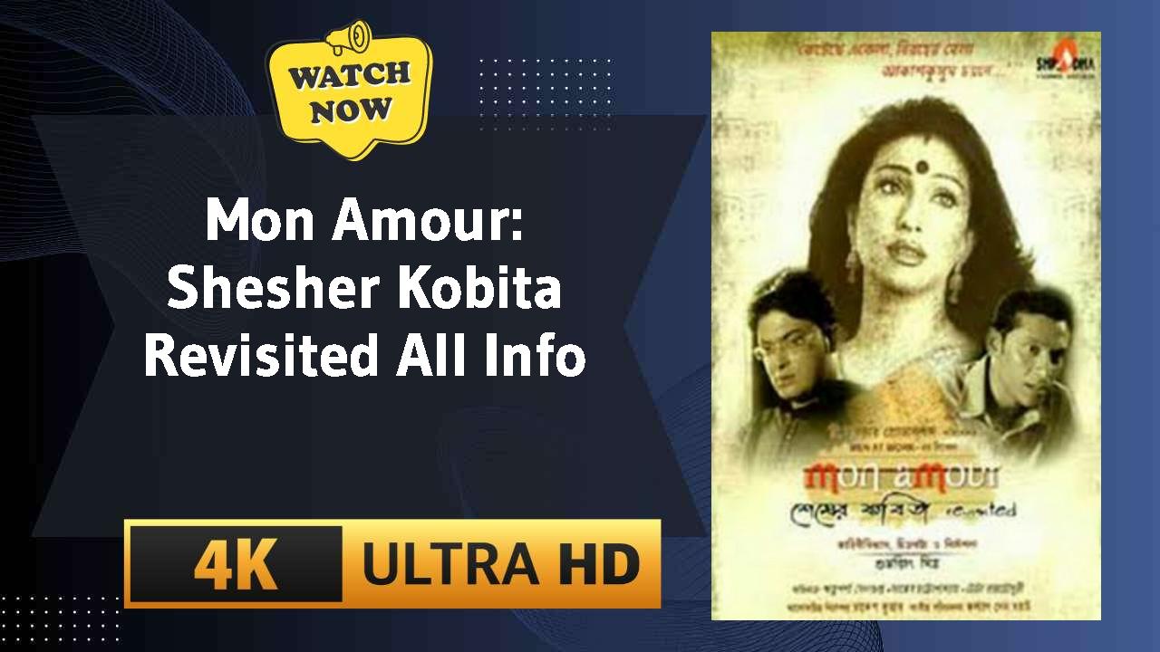 Mon Amour: Shesher Kobita Revisited